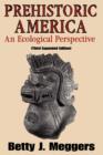 Prehistoric America : An Ecological Perspective - Book