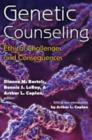 Genetic Counseling : Ethical Challenges and Consequences - Book