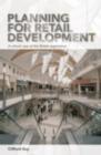 Planning for Retail Development : A Critical View of the British Experience - eBook
