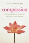 Compassion : Conceptualisations, Research and Use in Psychotherapy - eBook