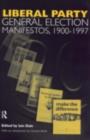 Volume Three. Liberal Party General Election Manifestos 1900-1997 - eBook