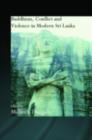Buddhism, Conflict and Violence in Modern Sri Lanka - eBook