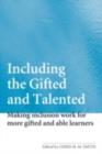 Including the Gifted and Talented : Making Inclusion Work for More Able Learners - eBook