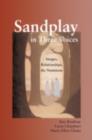 Sandplay in Three Voices : Images, Relationships, the Numinous - eBook