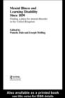 Mental Illness and Learning Disability since 1850 : Finding a Place for Mental Disorder in the United Kingdom - eBook