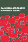Gas Chromatography In Forensic Science - eBook