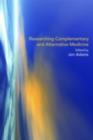 Researching Complementary and Alternative Medicine - eBook