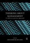 Thinking About Management : A Reflective Practice Approach - eBook