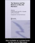 Tax Systems and Tax Reforms in New EU Member States - eBook