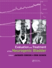 Evaluation and Treatment of the Neurogenic Bladder - eBook