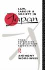 Law, Labour and Society in Japan : From Repression to Reluctant Recognition - eBook