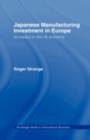 Japanese Manufacturing Investment in Europe : Its Impact on the UK Economy - eBook