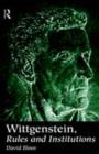 Wittgenstein, Rules and Institutions - eBook