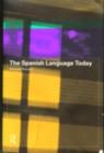 The Spanish Language Today - eBook