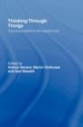 Thinking Through Things : Theorising artefacts in ethnographic perspective - eBook