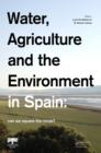 Water, Agriculture and the Environment in Spain: can we square the circle? - eBook