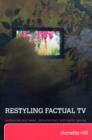 Restyling Factual TV : Audiences and News, Documentary and Reality Genres - eBook