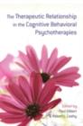 The Therapeutic Relationship in the Cognitive Behavioral Psychotherapies - eBook