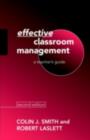 Effective Classroom Management : A Teacher's Guide - eBook