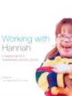 Working With Hannah : A Special Girl in a Mainstream School - eBook
