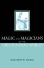 Magic and Magicians in the Greco-Roman World - eBook