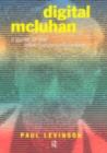Digital McLuhan : A Guide to the Information Millennium - eBook