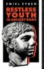 Restless Youth in Ancient Rome - eBook