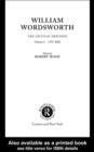 William Wordsworth : The Critical Heritage, Volume I 1793-1820 - eBook