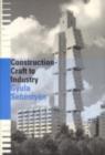 Construction - Craft to Industry - eBook