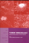 Tumor Immunology : Molecularly Defined Antigens and Clinical Applications - eBook