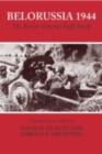 Belorussia 1944 : The Soviet General Staff Study - eBook