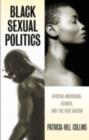 Black Sexual Politics : African Americans, Gender, and the New Racism - eBook