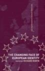 The Changing Face of European Identity : A Seven-Nation Study of (Supra)National Attachments - eBook