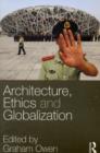 Architecture, Ethics and Globalization - eBook