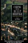 Caring for our Built Heritage : Conservation in practice: a review of conservation schemes carried out by County Councils and National Park Authorities in England and Wales in association with Distric - eBook