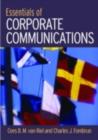 Essentials of Corporate Communication : Implementing Practices for Effective Reputation Management - eBook