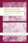 Japan and UN Peacekeeping : New Pressures and New Responses - eBook