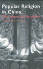 Popular Religion in China : The Imperial Metaphor - eBook