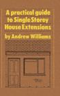 A Practical Guide to Single Storey House Extensions - eBook