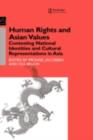 Human Rights and Asian Values : Contesting National Identities and Cultural Representations in Asia - eBook