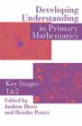 Developing Understanding In Primary Mathematics : Key Stages 1 & 2 - eBook