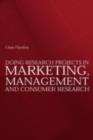 Doing Research Projects in Marketing, Management and Consumer Research - eBook
