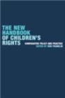 The New Handbook of Children's Rights : Comparative Policy and Practice - eBook