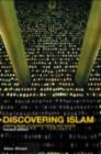 Discovering Islam : Making Sense of Muslim History and Society - eBook