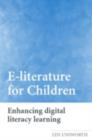 E-literature for Children : Enhancing Digital Literacy Learning - eBook