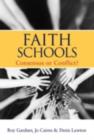 Faith Schools : Consensus or Conflict? - eBook