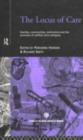 The Locus of Care : Families, Communities, Institutions, and the Provision of Welfare Since Antiquity - eBook