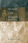Women and the Law in the Roman Empire : A Sourcebook on Marriage, Divorce and Widowhood - eBook