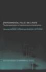 Environmental Policy in Europe : The Europeanization of National Environmental Policy - eBook