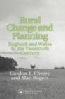 Rural Change and Planning : England and Wales in the Twentieth Century - eBook